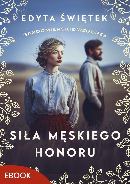 Si�a m�skiego honoru. Sandomierskie wzg�rza 5