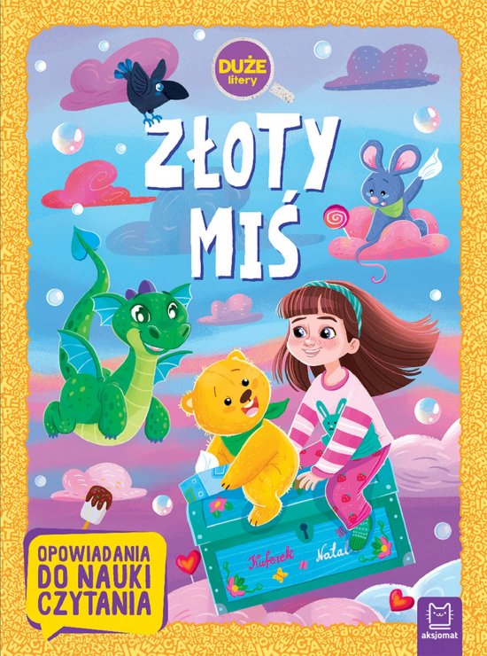 Z�oty Mi�. Du�e litery. Opowiadania do nauki czytania