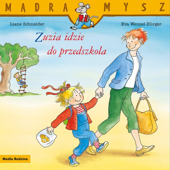 M�dra Mysz. Zuzia idzie do przedszkola