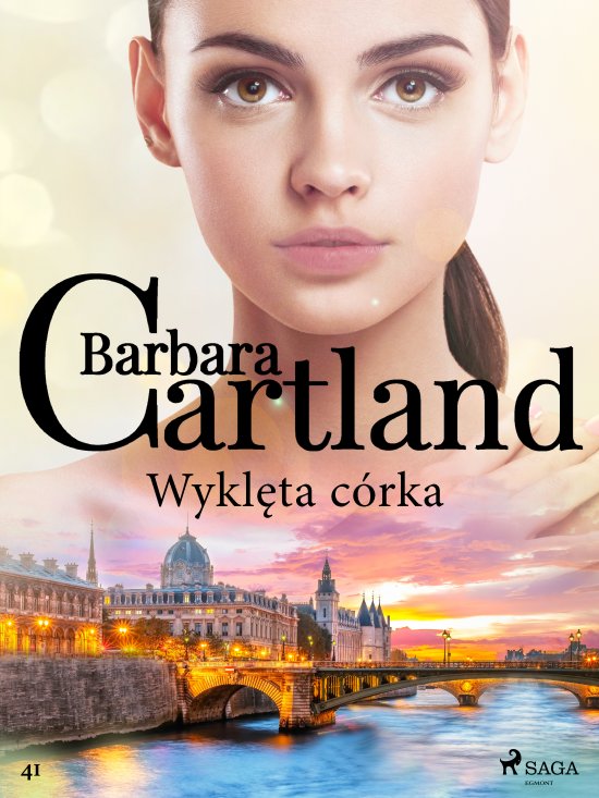 Wykl�ta c�rka - Ponadczasowe historie mi�osne Barbary Cartland