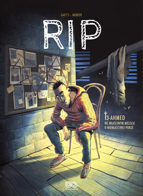 RIP T.3: Ahmed. We w�a�ciwym miejscu o niew�a�ciwej porze