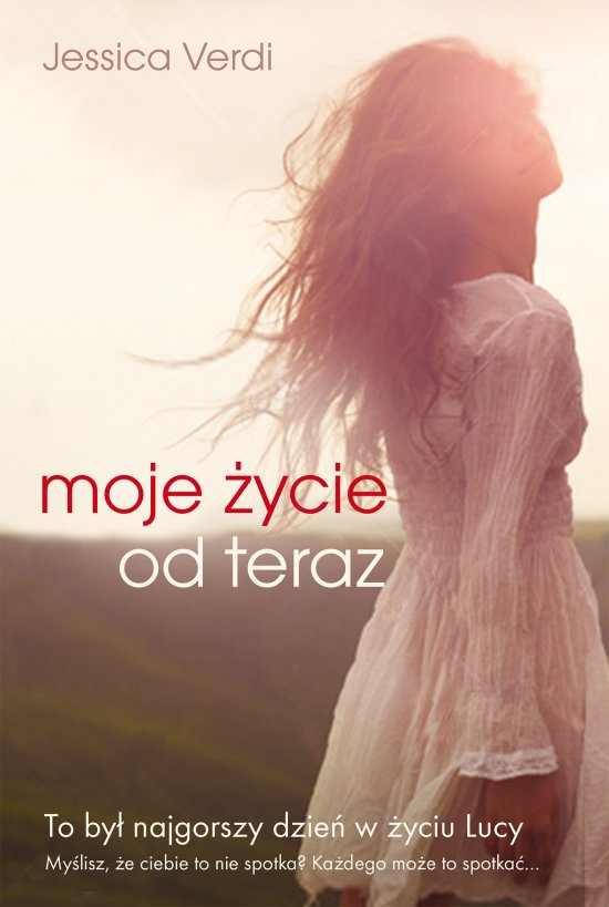 Moje �ycie od teraz