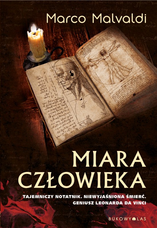 Miara cz�owieka. Tajemniczy notatnik. Niewyja�niona �mier�. Geniusz Leonarda da Vinci