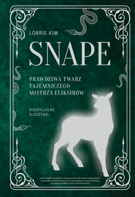 Snape. Prawdziwa twarz tajemniczego mistrza eliksir�w