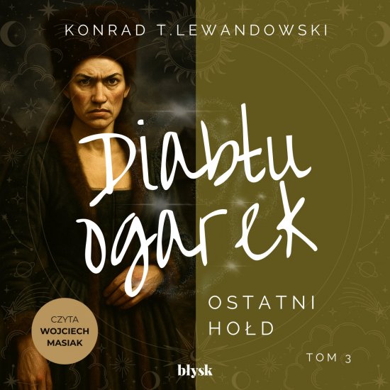 Diab�u ogarek. Ostatni ho�d