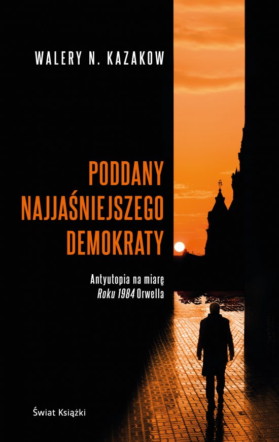 Poddany najja�niejszego demokraty