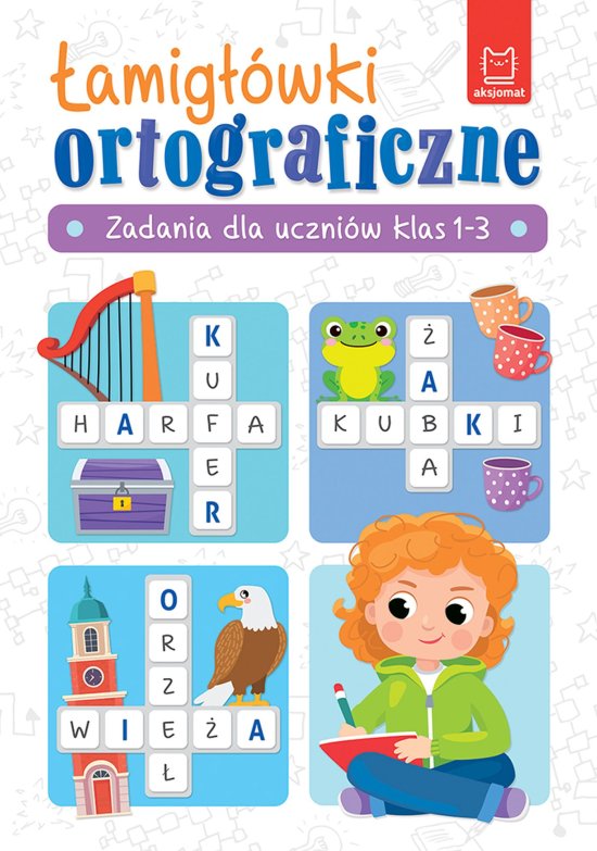 �amig��wki ortograficzne. Zadania dla uczni�w klas 1-3