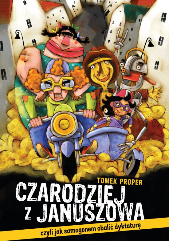 Czarodziej z Januszowa, czyli jak samogonem obali� dyktatur�