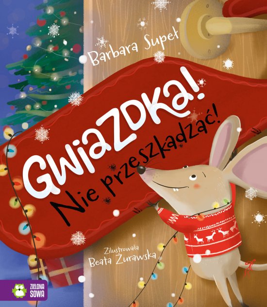 Gwiazdka! Nie przeszkadza�!