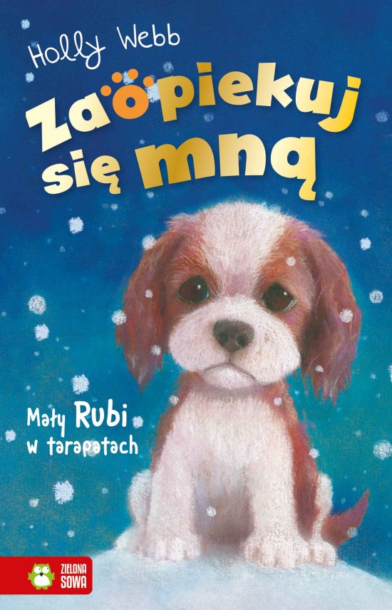 Zaopiekuj si� mn�. Ma�y Rubi w tarapatach