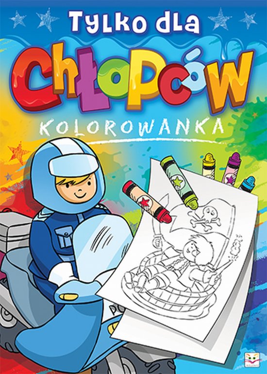 Tylko dla ch�opc�w. Kolorowanka