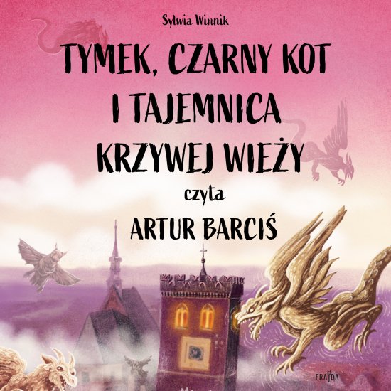 Tymek, Czarny Kot i tajemnica Krzywej Wie�y