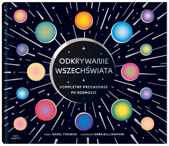 Odkrywanie wszech�wiata. Kompletny przewodnik po kosmosie