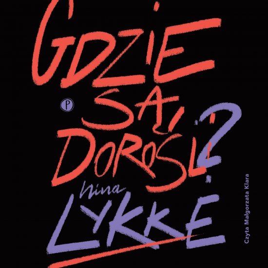 Gdzie s� doro�li?