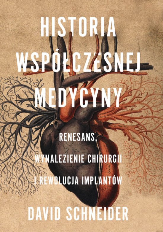 Historia wsp�czesnej medycyny. Renesans, wynalezienie chirurgii i rewolucja implant�w