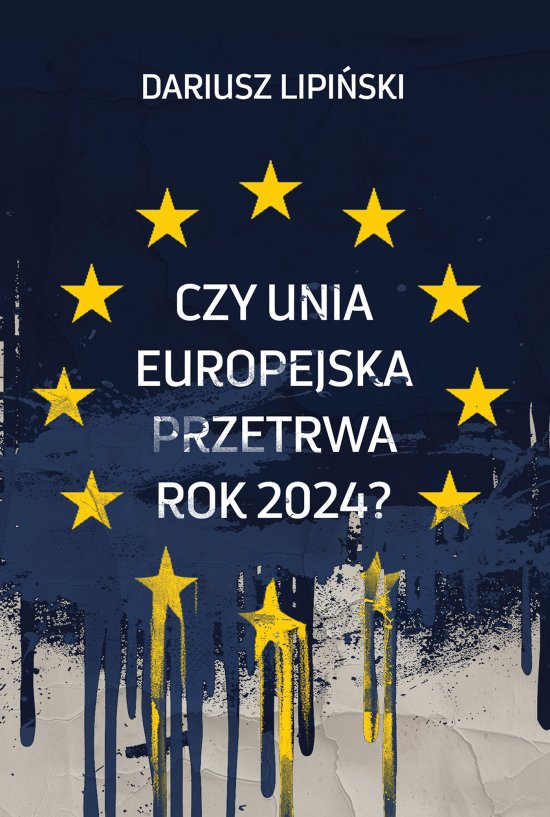 Czy Unia Europejska przetrwa rok 2024?"