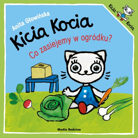 Kicia Kocia. Co zasiejemy w ogr�dku?