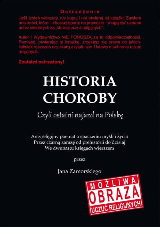 Historia choroby. Czyli ostatni najazd na Polsk�