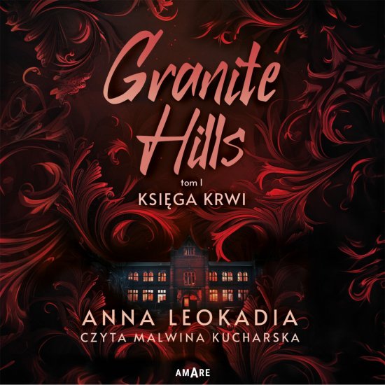 Granite Hills. Tom 1. Ksi�ga krwi