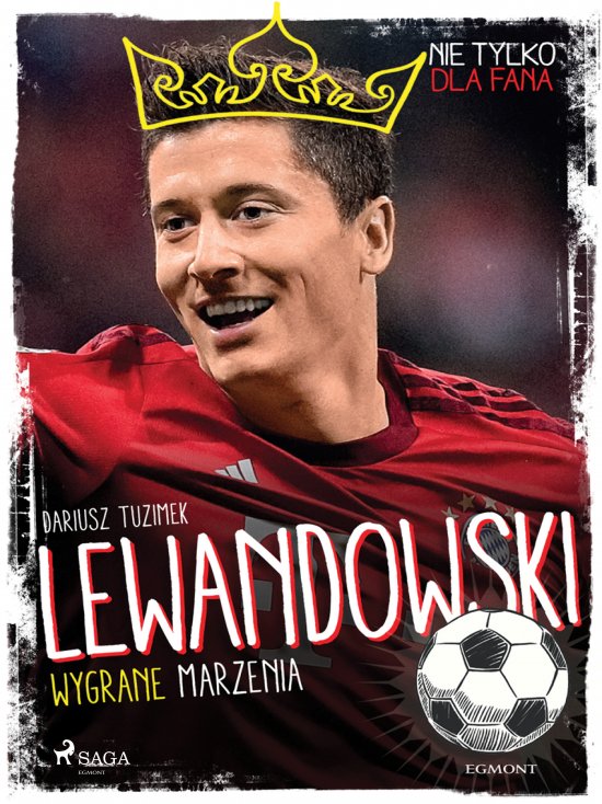 Lewandowski - Wygrane marzenia