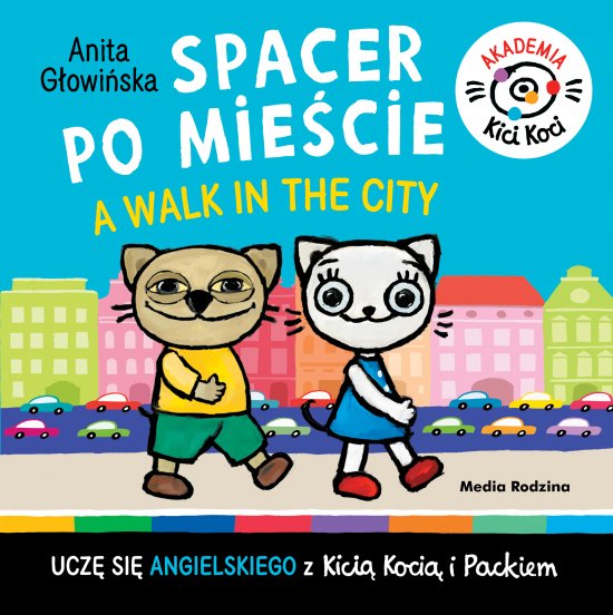 Spacer po mie�cie. A walk in the City. Akademia Kici Koci