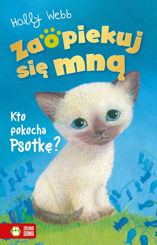 Zaopiekuj si� mn�. Kto pokocha Psotk�?