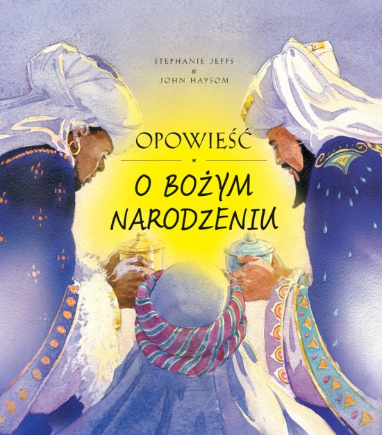 Opowie�� o Bo�ym Narodzeniu