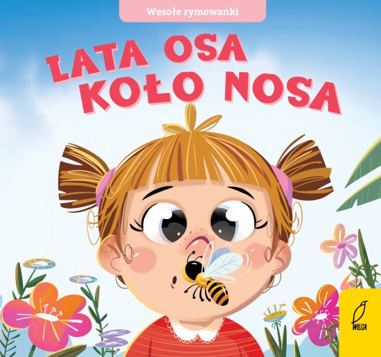 Weso�e rymowanki. Lata osa ko�o nosa