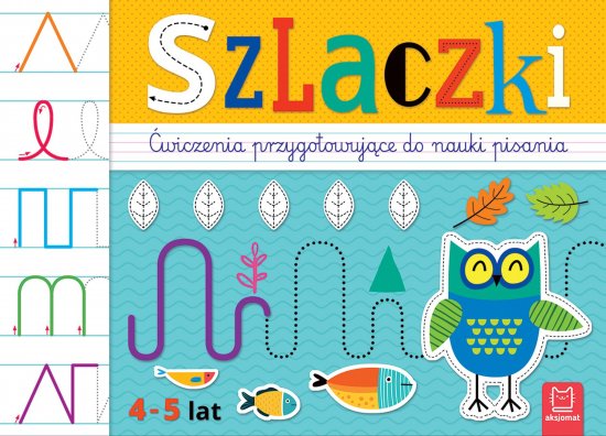 Szlaczki. �wiczenia przygotowuj�ce do nauki pisania 4-5 lat