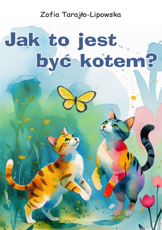 Jak to jest by� kotem?