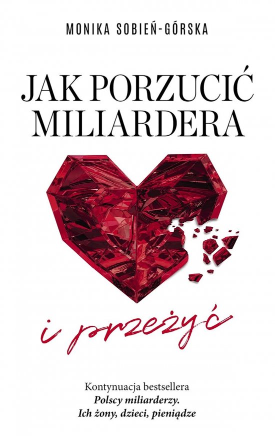 Jak porzuci� miliardera... i prze�y�