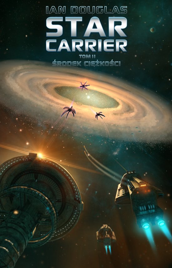 Star Carier. Tom 2. �rodek ci�ko�ci