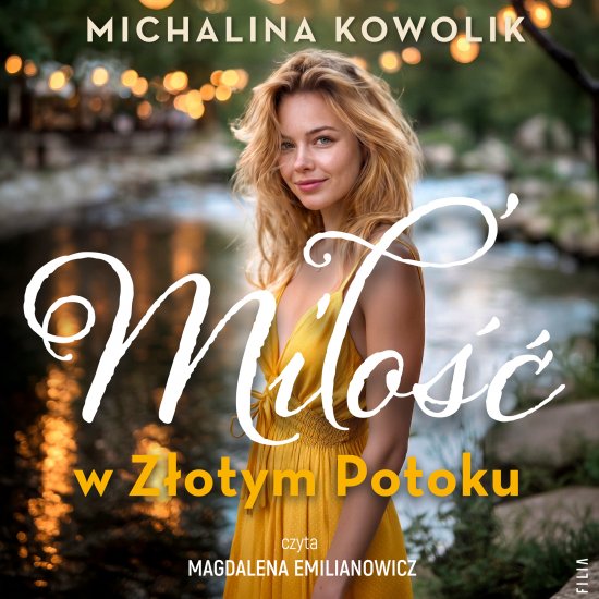 Mi�o�� w Z�otym Potoku