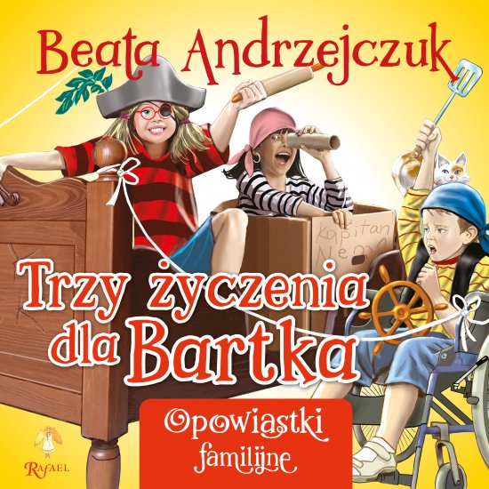 Trzy �yczenia dla Bartka