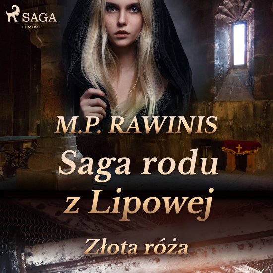 Saga rodu z Lipowej 28: Z�ota r�a