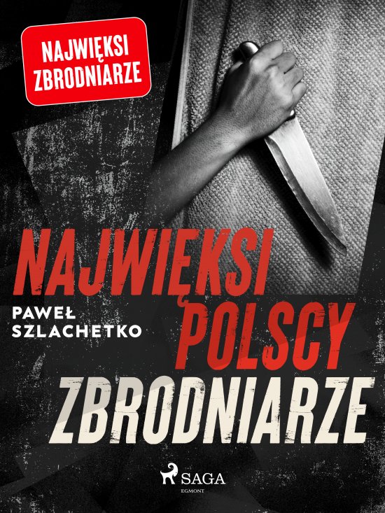Najwi�ksi polscy zbrodniarze