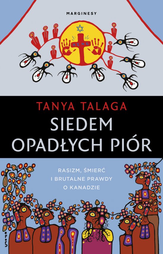 Siedem opad�ych pi�r. Rasizm, �mier� i brutalne prawdy w p�nocnym mie�cie