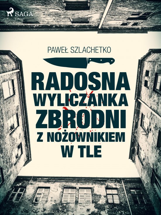 Radosna wyliczanka zbrodni z no�ownikiem w tle
