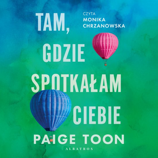 Tam, gdzie spotka�am ciebie