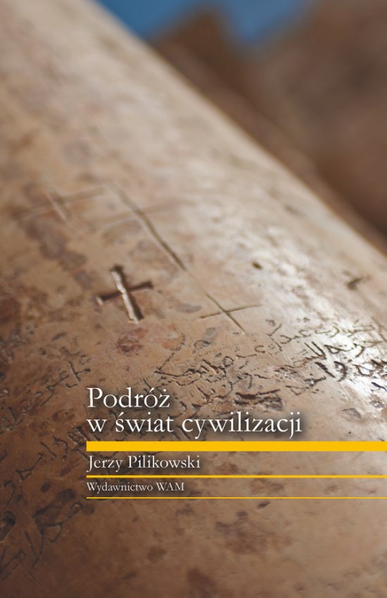 Podr� w �wiat cywilizacji