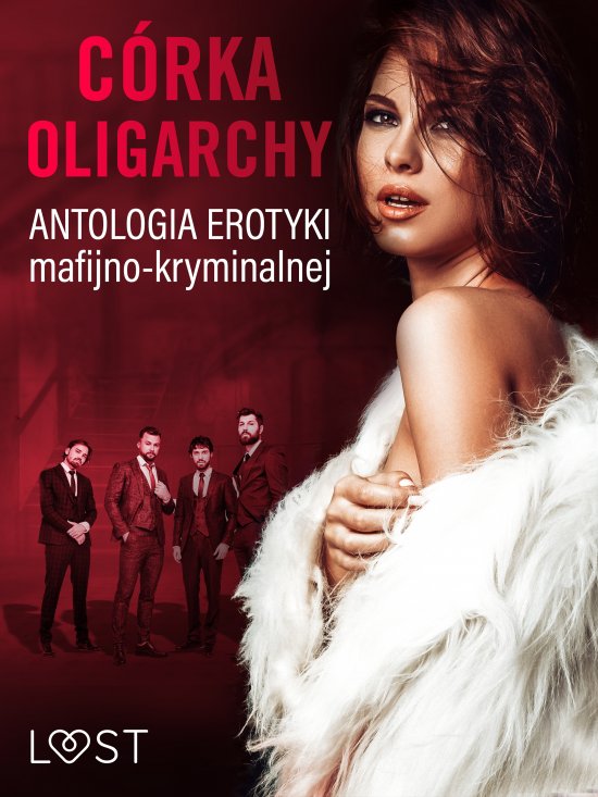 C�rka oligarchy: antologia erotyki mafijno-kryminalnej
