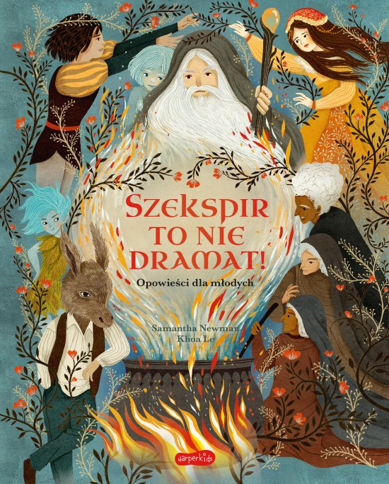 Szekspir to nie dramat! Opowie�ci dla m�odych