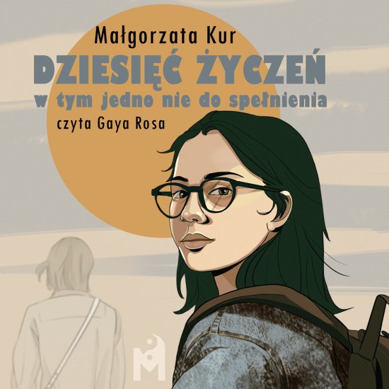 Dziesi�� �ycze�, w tym jedno nie do spe�nienia
