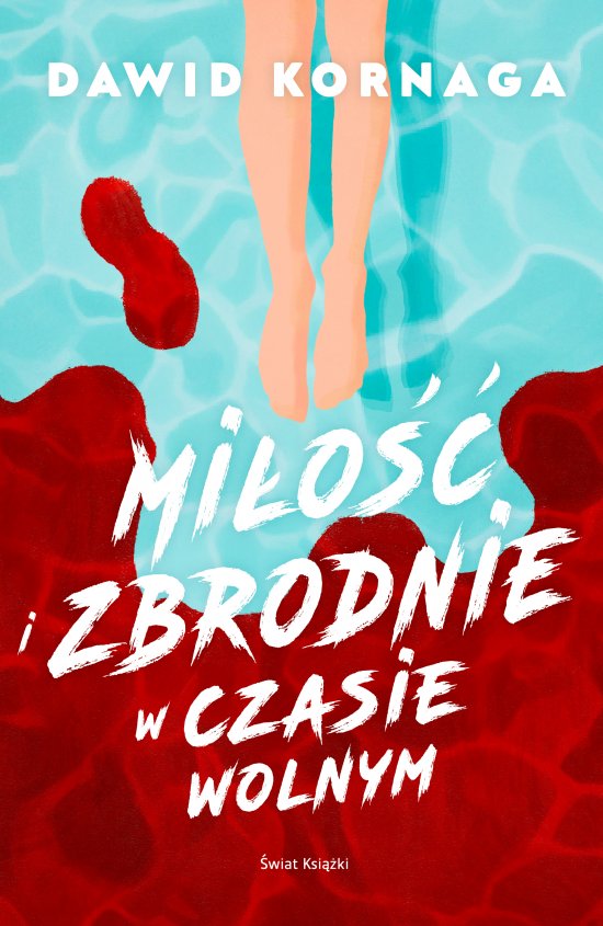 Mi�o�� i zbrodnie w czasie wolnym