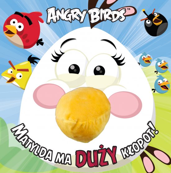 Angry Birds. Matylda ma du�y k�opot!