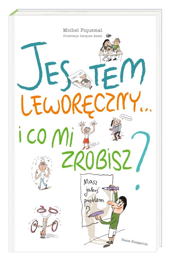 Jestem lewor�czny... i co mi zrobisz?