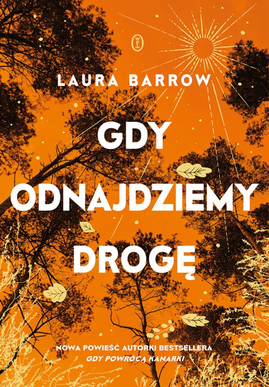 Gdy odnajdziemy drog�