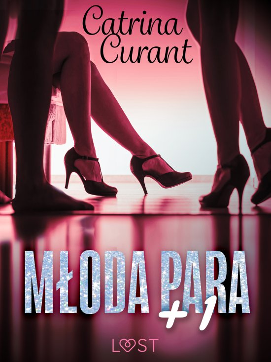 M�oda para + 1 - opowiadanie erotyczne