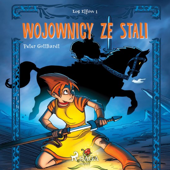 Los Elf�w 1: Wojownicy ze stali