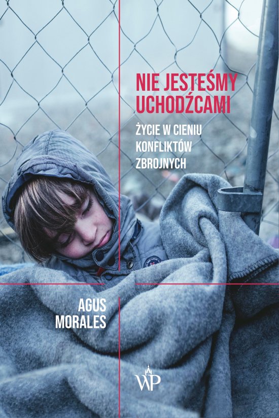 Nie jeste�my uchod�cami. �ycie w cieniu konflikt�w zbrojnych